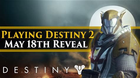 Destiny 2 News Im Playing Destiny 2 On May 18th Destiny Collectors