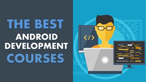 9 Best Android Development Courses Classes And Tutorials Online