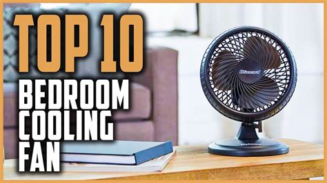 Top 10 Best Cooling Fan For Bedroom In 2021 Stay Cool And Comfortable