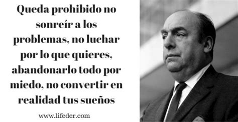 Veinte Frases de Pablo Neruda que te harán creer en el amor Noticias XFN