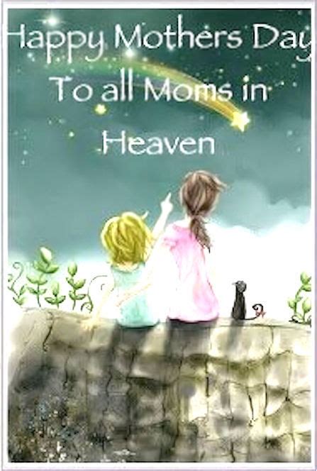 Happy Mothers Day To The Moms In Heaven Pictures Photos And Images