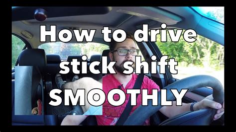 How To Drive A Manual Car Smoothly Driving Stick Without The Kick