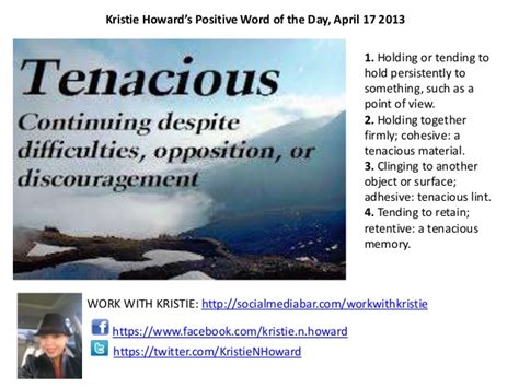 Kristie Howards Positive Word Of The Day April 18 Tenacious