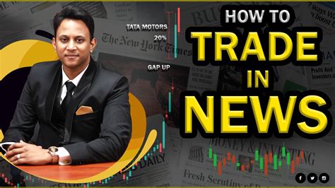 How To Trade In News Is Stock Market Really Moves Because Of News