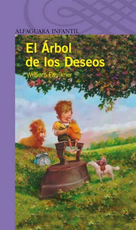 El Arbol De Los Deseos William Faulkner Casa Del Libro