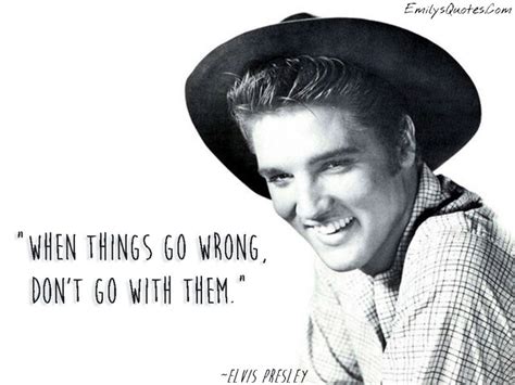 The best of elvis presley quotes, as voted by quotefancy readers. Gorgeous Quotes from the King Himself - Elvis Presley!