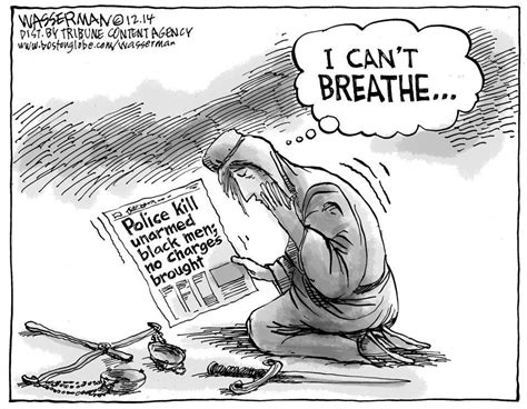 Editorial Cartoon “i Can’t Breathe ” The Boston Globe