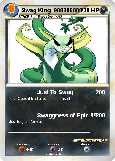 Pokémon Swag King 999999999 999999999 Just To Swag My Pokemon Card