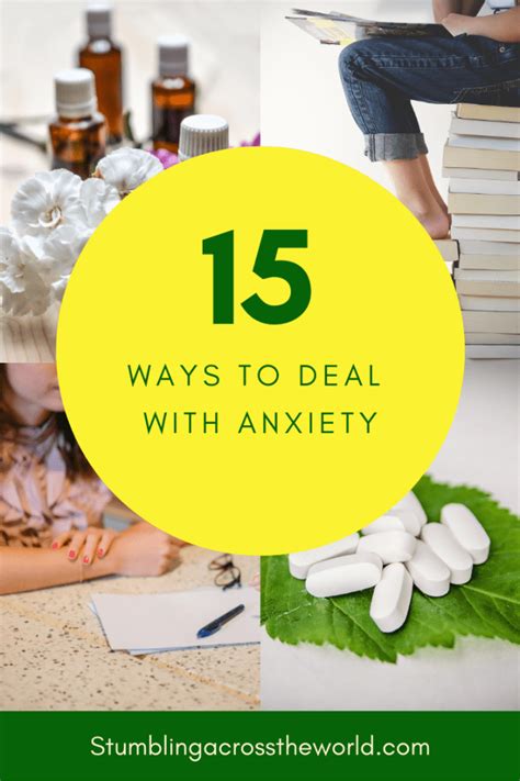 15 Ways To Deal With Anxiety ~ Stumbling Across The World
