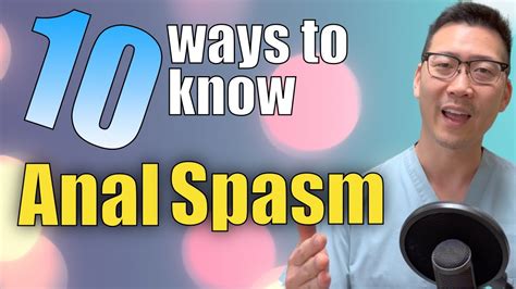10 signs and symptoms of anal spasm youtube