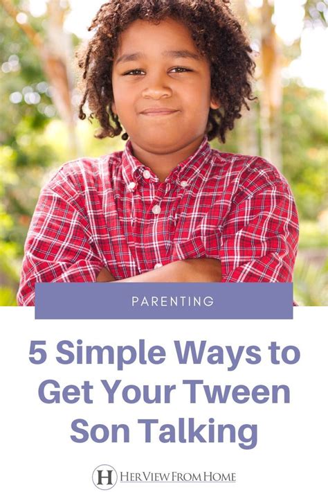 Getting Boys To Talk Can Be Tough Here Are Five Simple Ways To Get And