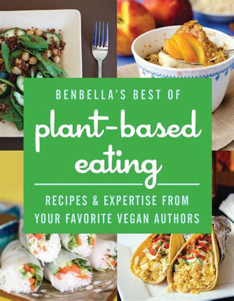 Benbellas Best Of Plant Based Eating Benbella Books