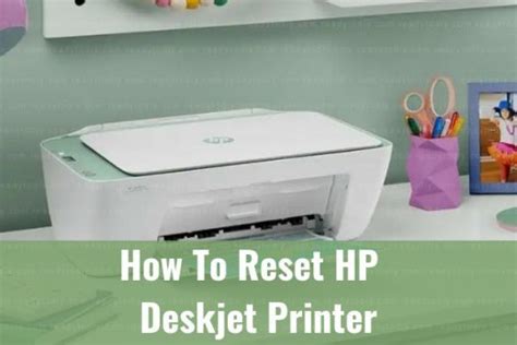 How To Reset Hp Deskjet Printer Ready To Diy