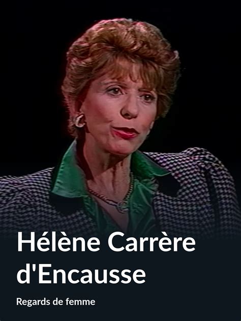 Prime Video Hélène Carrère d Encausse Regards de femme