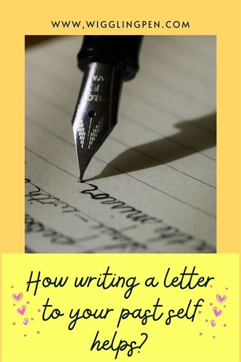 How Writing A Letter To Your Past Self Helps? - Wigglingpen