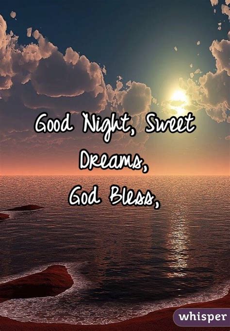 Good Night Sweet Dreams God Bless