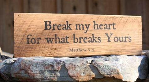 Break My Heart For What Breaks Yours My Heart Is Breaking Custom