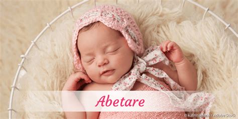 Abetare Name Mit Bedeutung Herkunft Beliebtheit And Mehr