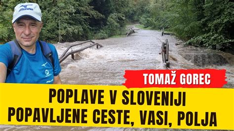 Poplave V Sloveniji 2022 Poplavljene Ceste Vasi Katastrofa 😨😥
