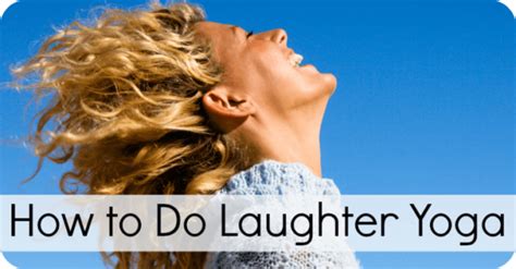 how to do laughter yoga laughing therapy healthpositiveinfo
