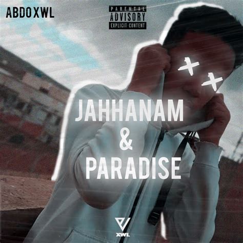 Abdo Xwl JAHANNAM PARADISE Lyrics And Tracklist Genius