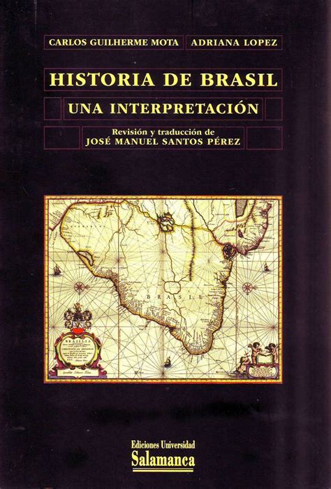 Historia de Brasil Una interpretación Centro de Estudios Brasileños