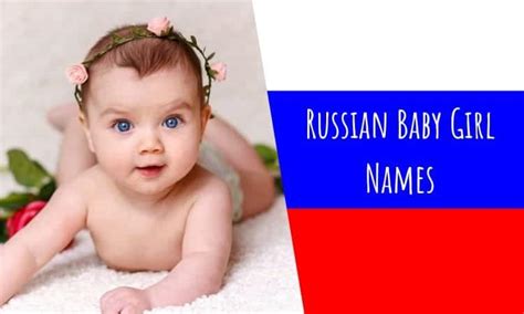 101 Russian Baby Girl Names Origin And Meaning The Baby Swag