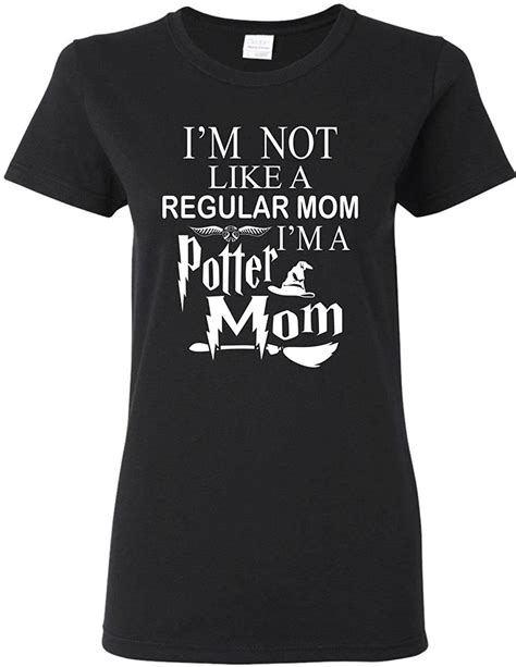 I M Not Like A Regular Mom I M A Potter Mom Funny Harry Potter T Shirt