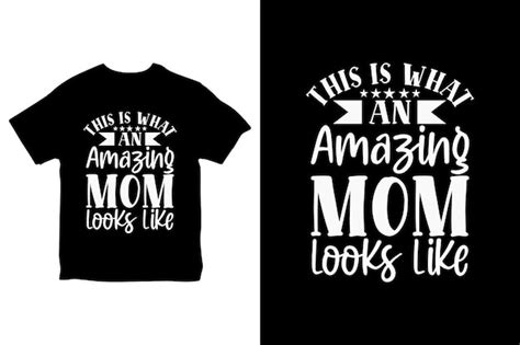 Premium Vector Mother Day T Shirt For Mom Lover