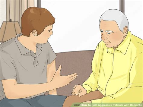 5 Ways To Help Aggressive Patients With Dementia Wikihow