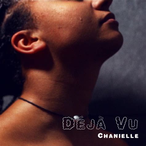 Déjà Vu Single By Chanielle Spotify