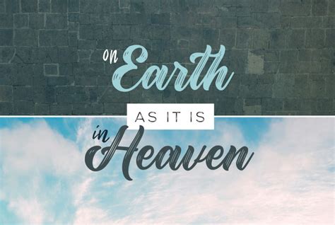 On Earth As It Is In Heaven Covenant Church