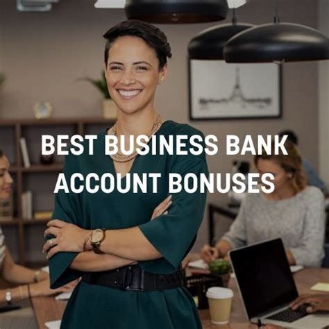 Best Business Checking Account Bonus Offers April 2024