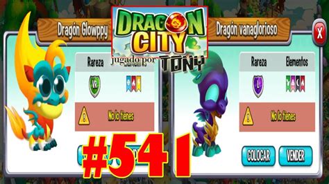 Dragon City Capítulo 541 El Dragón Glowppy Y Dragón Vanaglorioso