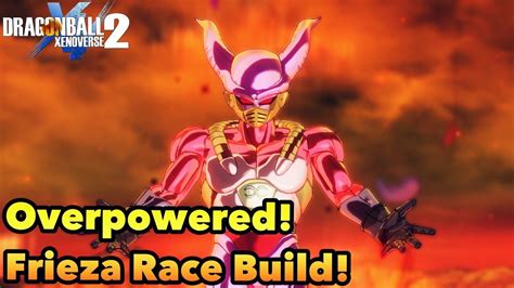 Dragon Ball Xenoverse 2 Best Overpowered Frieza Race Build Youtube