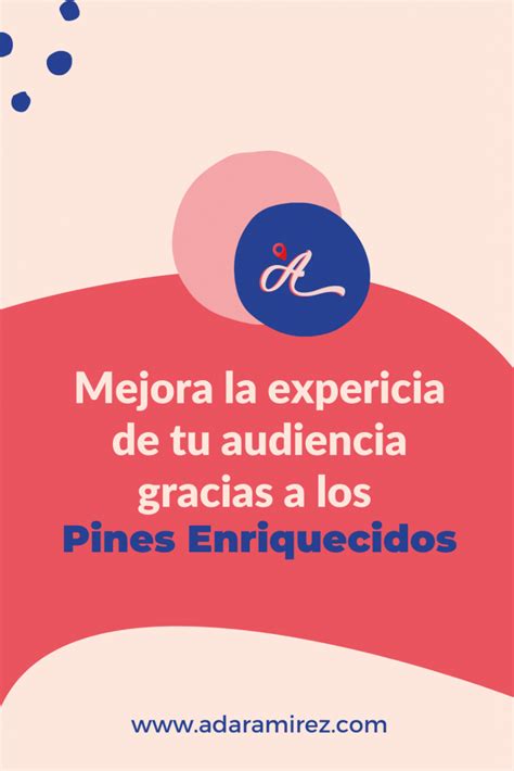 Los Rich Pins muestran metadatos directamente en el Pin Nos permiten ofrecer información