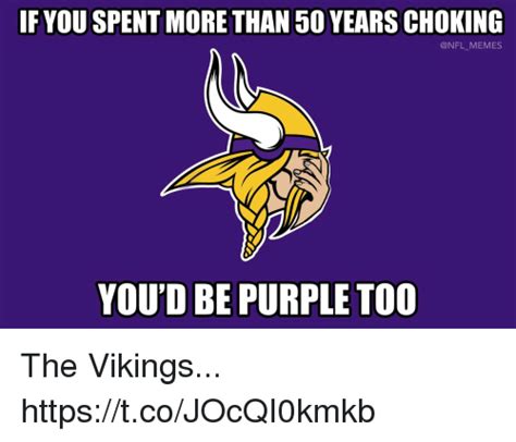 spent    years choking youd  purple   vikings httpstcojocqikmkb