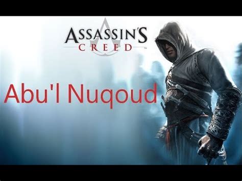 Assassin S Creed Abu L Nuqoud Youtube