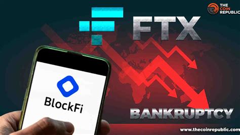 Blockfi On The Brink Of Filing Bankruptcy Report The Coin Republic