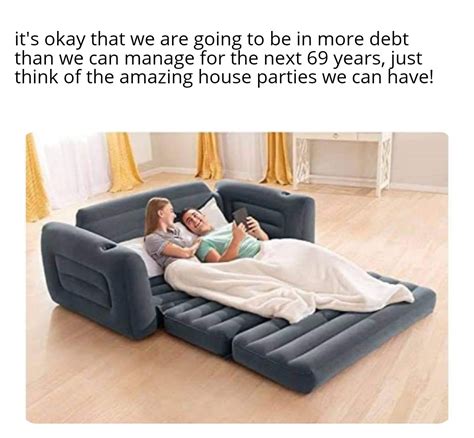 When You Spend Too Much On A House And Have To Resort To Inflatable Furniture Rmemes