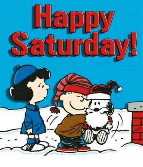 Pin By Ruthann Mccoy On Charlie Browns Gang Happy Saturday Images