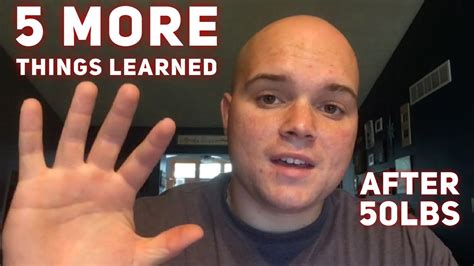 5 Things Learned After 50 Lbs Youtube