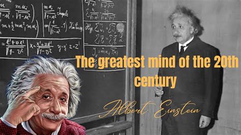 The Greatest Mind Of The 20th Century Albert Einstein Life