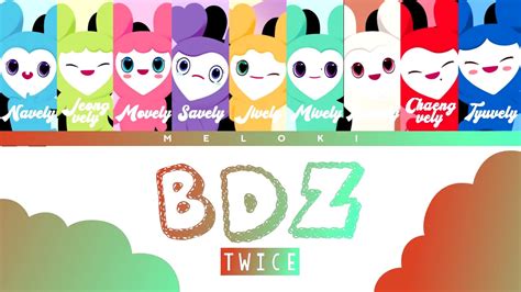 Twice 트와이스 Bdz Color Coded Lyrics W Lovelys Japromeng