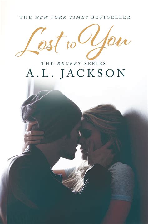 Read 668 reviews from the world's largest community for readers. Brand new cover for Lost to You (Book One in The Regret ...