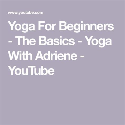 Yoga For Beginners The Basics Yoga With Adriene YouTube Yoga
