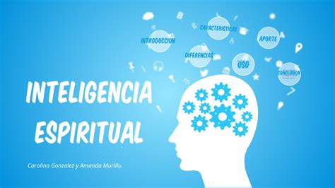 La Inteligencia Espiritual By Carolina Gonzalez Castro