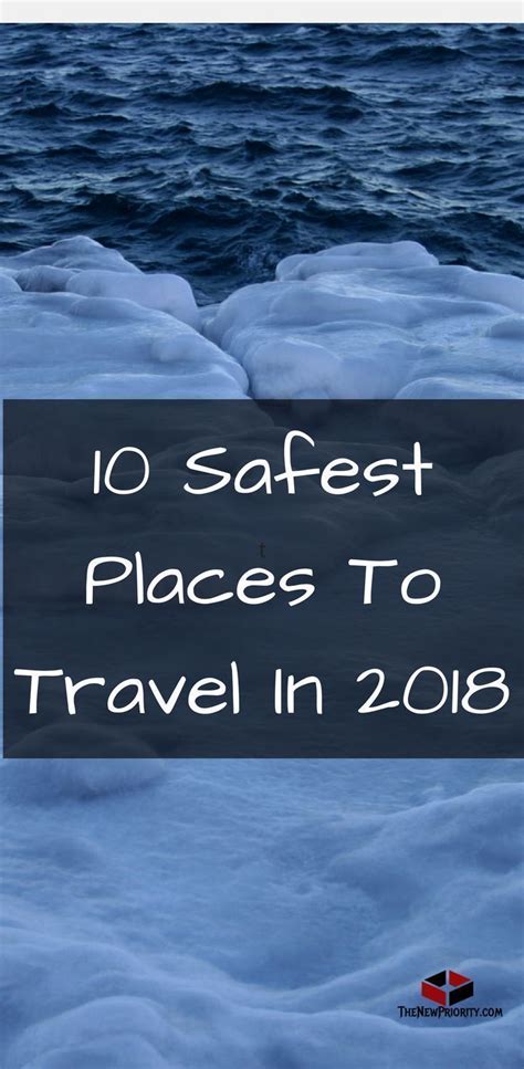 Travel Tips The 10 Safest Countries In The World With Images