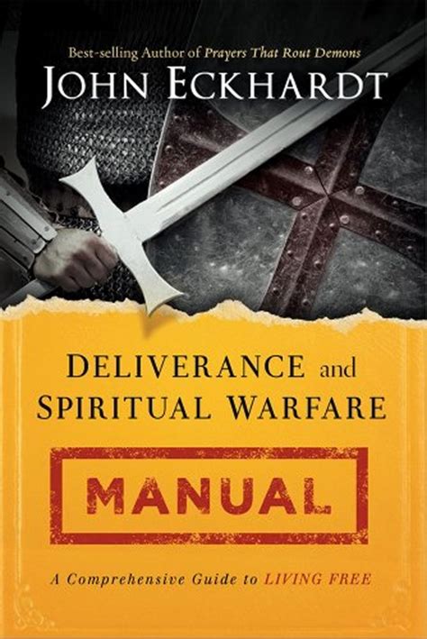 Deliverance And Spiritual Warfare Manual Paperback John Eckhardt