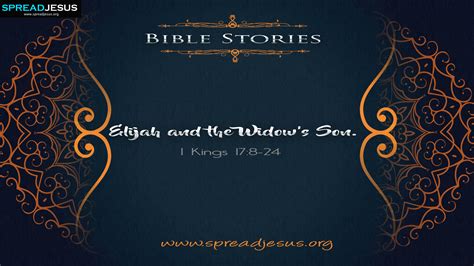 Elijah And The Widows Son 1 Kings 178 24 Bible Stories